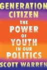 Scott Warren, Warren Scott - Generation Citizen
