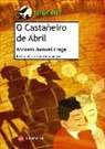 Antonio Manuel Fraga, Antonio Manuel Fraga Allegue, Antonio Seijas, Antonio Seijas - O castañeiro de abril