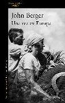 John Berger - De sus fatigas 2. Una vez en Europa