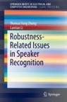 Lantian Li, Thomas Fang Zheng - Robustness-Related Issues in Speaker Recognition