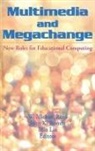 John K Burton, W Michael Reed - Multimedia and Megachange