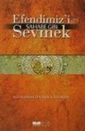 Muhammed Emin Yildirim - Efendimizi S.A.V Sahabe Gibi Sevmek