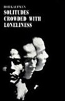 Bob Kaufman - Solitudes Crowded with Loneliness