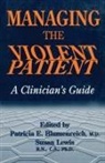 Patricia Blumenreich, Susan Lewis - Managing The Violent Patient