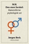 Jørgen Beck - M/K - den store forskel: Kønsrollerne psykologisk set