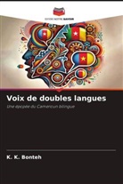 K. K. BONTEH - Voix de doubles langues