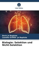 Leandra Griffith -Jn Baptiste, Davis Jn Baptiste - Biologie: Selektion und Nicht-Selektion