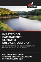 Esther Nguemo Ujia, Iorlumun Tarlumun, TERWASE VERSHIMA LAWRENCE - IMPATTO DEI CAMBIAMENTI CLIMATICI SULL'AGRICOLTURA