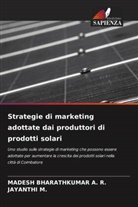MADESH BHARATHKUMAR A. R., Jayanthi M. - Strategie di marketing adottate dai produttori di prodotti solari