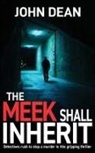 John Dean - THE MEEK SHALL INHERIT