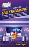 Howexpert - HowExpert Guide to Live Streaming