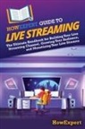 Howexpert - HowExpert Guide to Live Streaming