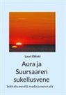 Lauri Oilinki - Aura ja Suursaaren sukellusvene