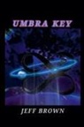 Jeff Brown - Umbra Key