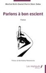 Martial Bichi-Daniel Perrin Désir Deba - Parlons à bon escient