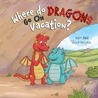 Kim Ann - Where Do Dragons Go on Vacation?