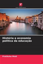 Pratiksha Modi - História e economia política da educação