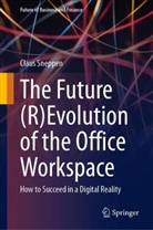 Claus Sneppen - The Future (R)Evolution of the Office Workspace