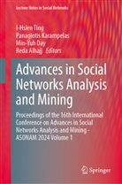 Reda Alhajj, Min-Yuh Day, Min-Yuh Day et al, Panagiotis Karampelas, I-Hsien Ting - Advances in Social Networks Analysis and Mining