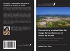 Judite Pinto Tene - Percepción y aceptabilidad del riesgo de inundación en el centro de Ricatla