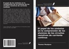 Thomas Mautjana - El papel de los símbolos en la comprensión de los alumnos de los circuitos resistivos de corriente continua