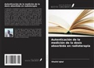 Khalid Iqbal - Autenticación de la medición de la dosis absorbida en radioterapia