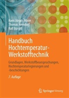 Ralf Bürgel, Hans Maier, Hans Jürgen Maier, Thomas Niendorf - Handbuch Hochtemperatur-Werkstofftechnik