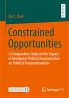 Efe C Özek, Efe C. Özek - Constrained Opportunities