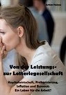 Achim Heinze - Von der Leistungs- zur Lotteriegesellschaft