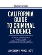 Judge Elia V Pirozzi, Judge Elia V. Pirozzi - California Guide to Criminal Evidence 2024-25 (8th edition)