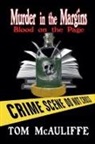 Tom McAuliffe - Murder in the Margins - Blood on the Page