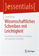 Sarah Vaclav - Wissenschaftliches Schreiben mit Leichtigkeit