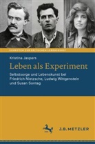 Kristina Jaspers - Leben als Experiment