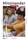 Dagmar Giersberg, Ines Haelbig, Carola Hamann, Andrea K. Heckert, Lukas Mayrhofer, Daniela Niebisch... - Miteinander in Österreich - Deutsch für Alltag und Beruf B1.1, m. 1 Buch, m. 1 Beilage