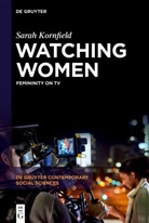Sarah Kornfield - Watching Women