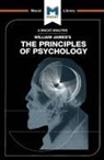 The Macat Team - An Analysis of William James's The Principles of Psychology