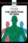 Ruth Jackson, Brittany Pheiffer Noble - An Analysis of C.S. Lewis's The Abolition of Man