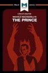 Riley Quinn, Ben Worthy - An Analysis of Niccolo Machiavelli's The Prince