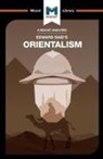 Riley Quinn - An Analysis of Edward Said's Orientalism