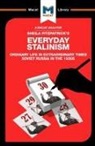 Victor Petrov, Riley Quinn - An Analysis of Sheila Fitzpatrick's Everyday Stalinism