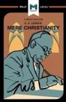 Mark Scarlata - An Analysis of C.S. Lewis's Mere Christianity