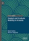 David Cairns, Marine Sargsyan - Student and Graduate Mobility in Armenia