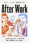 Helen Hester, Srnicek Nick - After Work