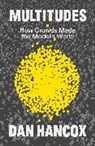 Hancox Dan - Multitudes