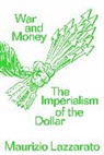 Maurizio Lazzarato, Lazzarato Maurizio - War and Money