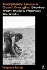 Palagummi Sainath - Everybody Loves a Good Drought