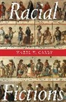 Hazel V Carby - Racial Fictions