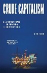 Hanieh Adam - Crude Capitalism
