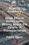 Paris Marx - Road to Nowhere