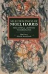 Nigel Harris, Harris Nigel, Ahmed Shawki, Shawki Ahmed - Selected Essays of Nigel Harris